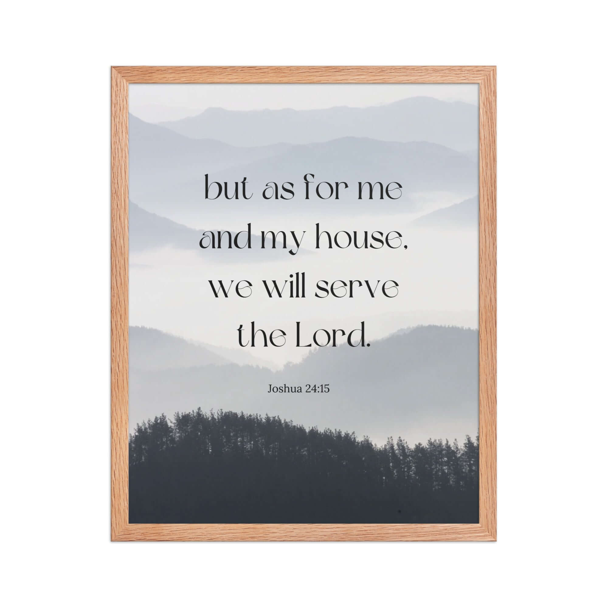 Joshua 24:15 Bible Verse, whom you Premium Luster Photo Paper Framed Poster Wall Art Red Oak 16″×20″