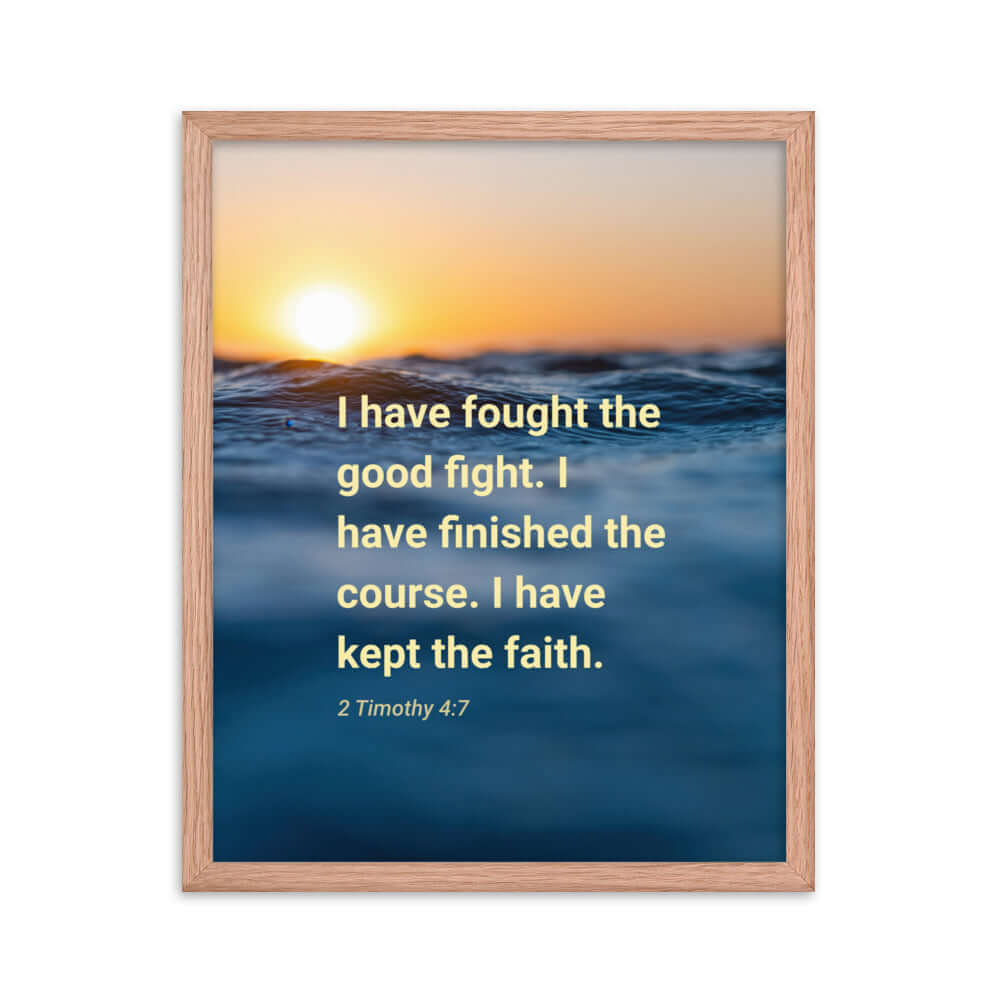 2 Timothy 4:7 Bible Verse, kept the faith Premium Luster Photo Paper Framed Poster Wall Art Red Oak 16″×20″