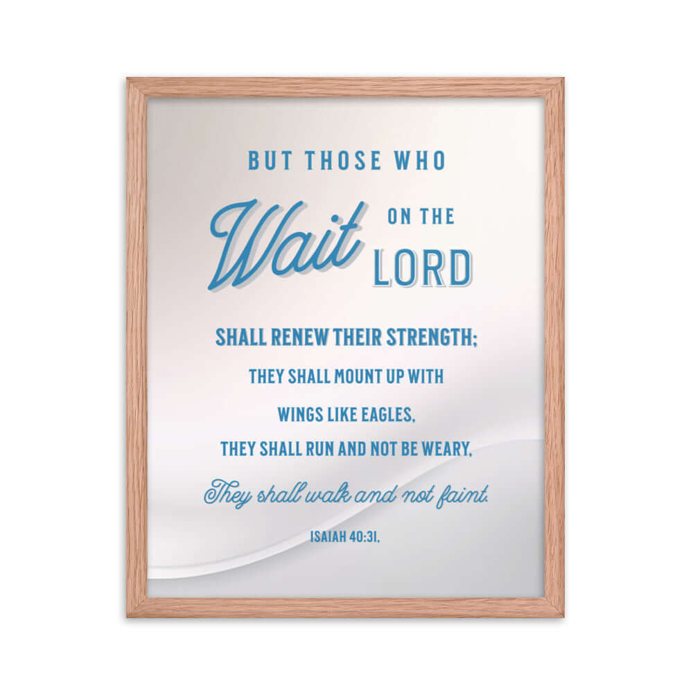 Isaiah 40:31 Bible Verse, Wings like Eagles Premium Luster Photo Paper Framed Poster Wall Art Red Oak 16″×20″