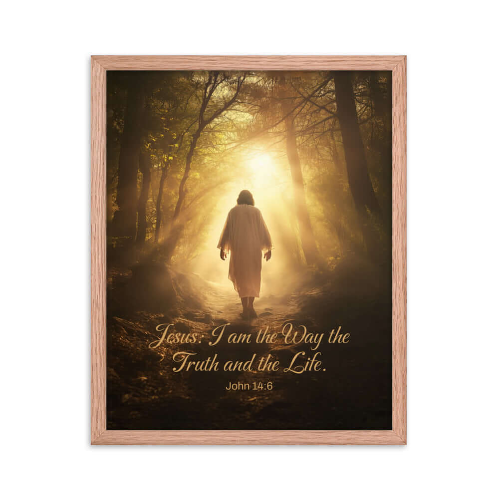John 14:6 Bible Verse, Forest Image Premium Luster Photo Paper Framed Poster Wall Art Red Oak 16″×20″