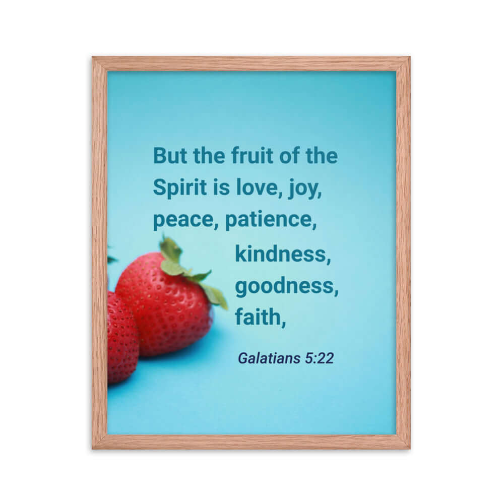 Galatians 5:22 Bible Verse, fruit of the Spirit Premium Luster Photo Paper Framed Poster Wall Art Red Oak 16″×20″