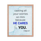 1 Peter 5:7 Bible Verse, casting all your worries on Him Premium Luster Photo Paper Framed Poster Wall Art Red Oak 16″×20″