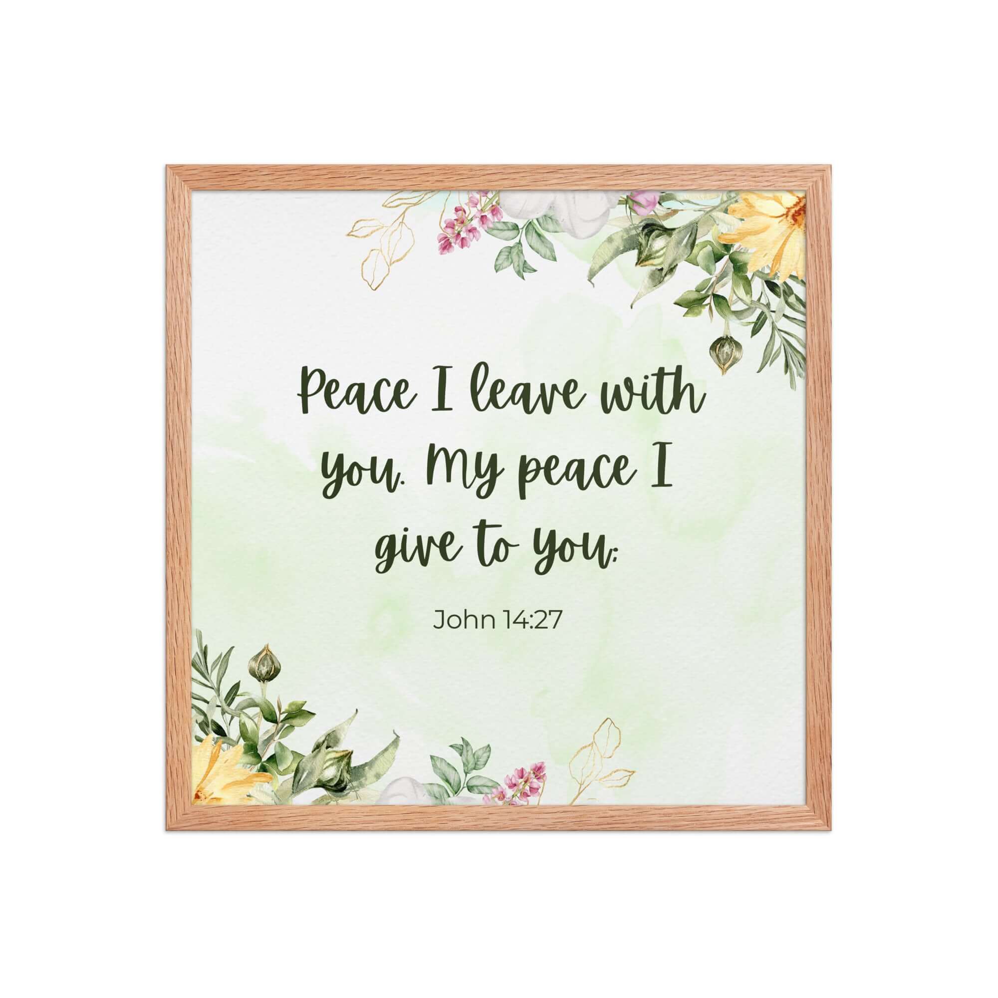 John 14:27 Bible Verse, My peace Premium Luster Photo Paper Framed Poster Wall Art Red Oak 18″×18″
