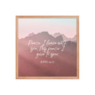 John 14:27 Bible Verse, I give you Premium Luster Photo Paper Framed Poster Wall Art Red Oak 18″×18″