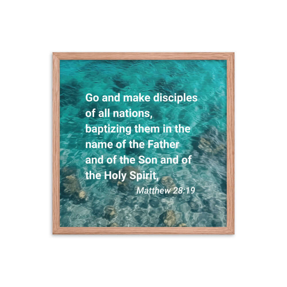 Matthew 28:19 Bible Verse, Make Disciples Premium Luster Photo Paper Framed Poster Wall Art Red Oak 18″×18″