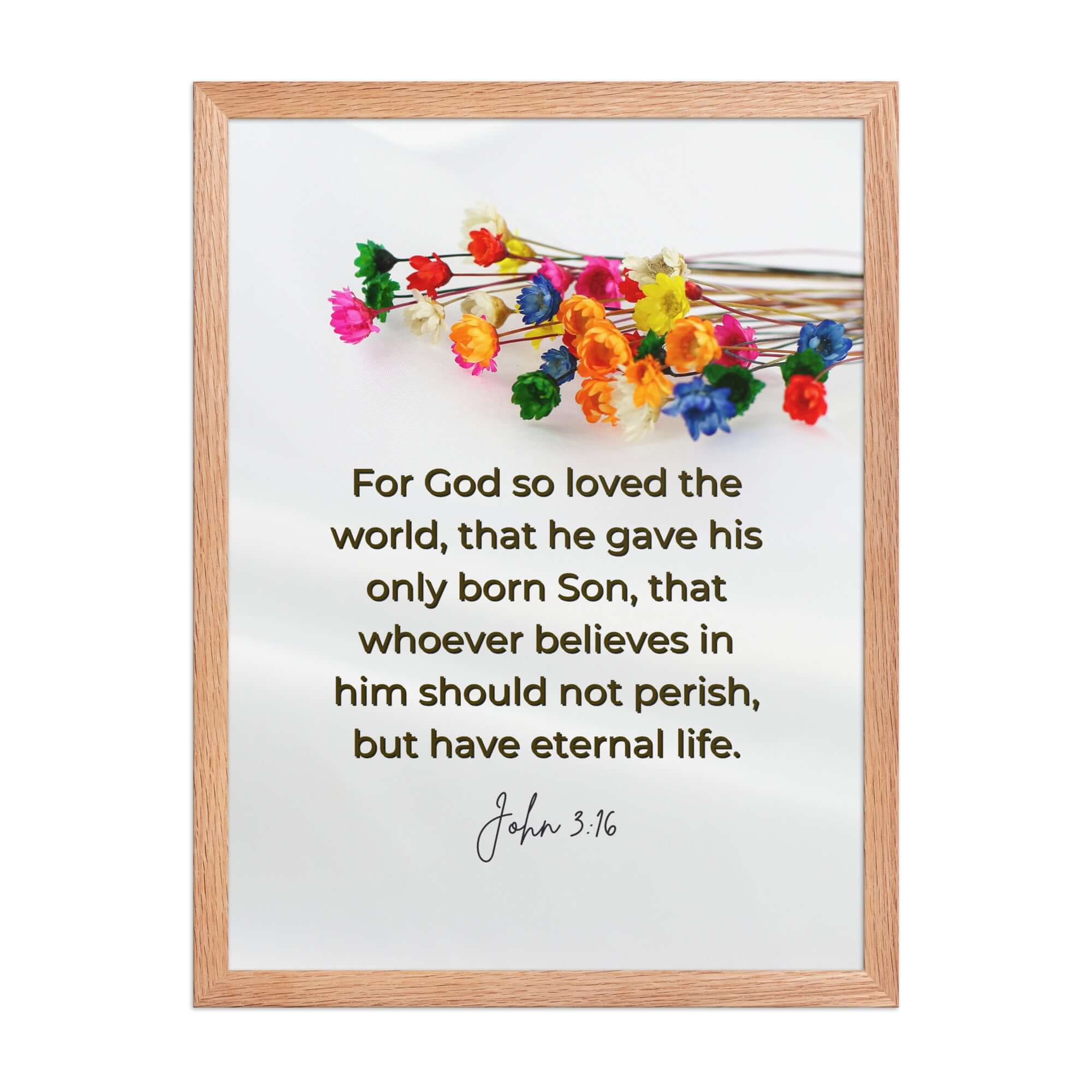 John 3:16 Bible Verse, He gave His Son Premium Luster Photo Paper Framed Poster Wall Art Red Oak 18″×24″