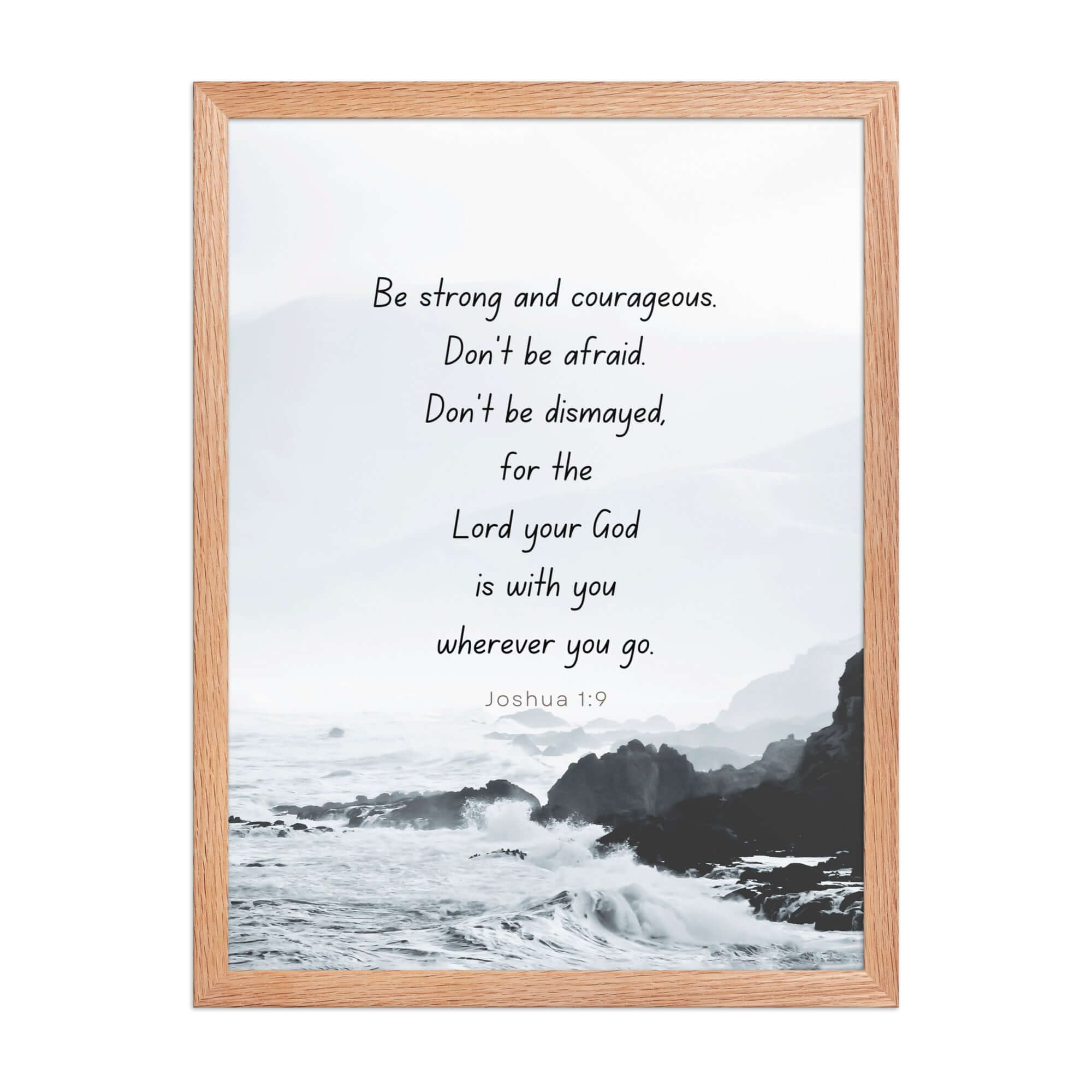 Joshua 1:9 Bible Verse, Do not be afraid Premium Luster Photo Paper Framed Poster Wall Art Red Oak 18″×24″