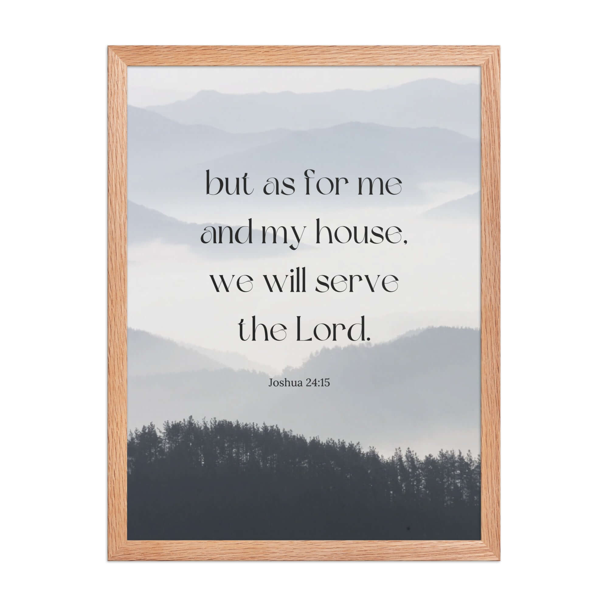 Joshua 24:15 Bible Verse, whom you Premium Luster Photo Paper Framed Poster Wall Art Red Oak 18″×24″