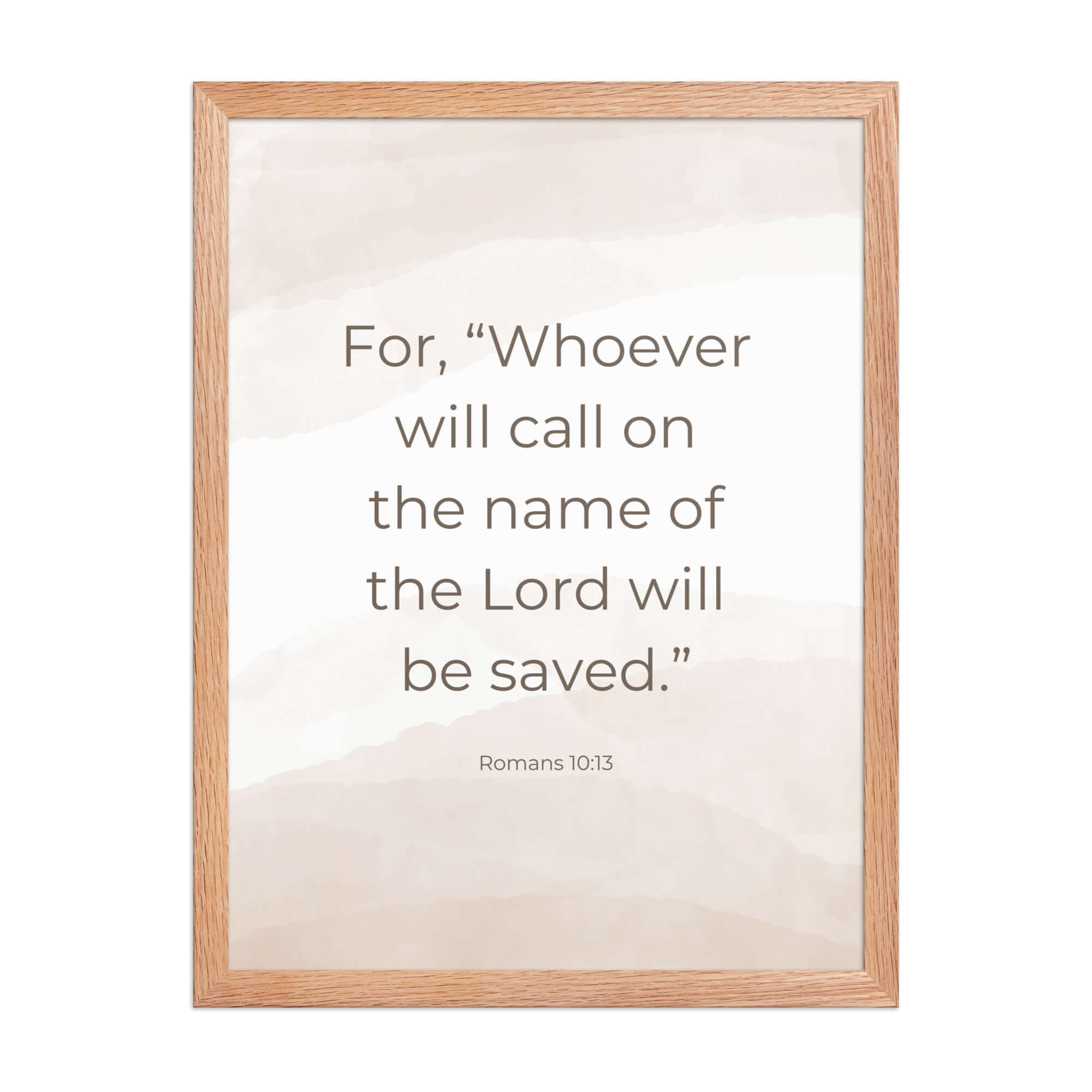 Romans 10:13 Bible Verse, the name Premium Luster Photo Paper Framed Poster Wall Art Red Oak 18″×24″