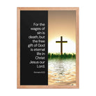 Romans 6:23 Bible Verse, the wages Premium Luster Photo Paper Framed Poster Wall Art Red Oak 18″×24″