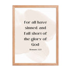 Romans 3:23 Bible Verse, fall short Enhanced Matte Paper Framed Poster Wall Art Red Oak 18″×24″