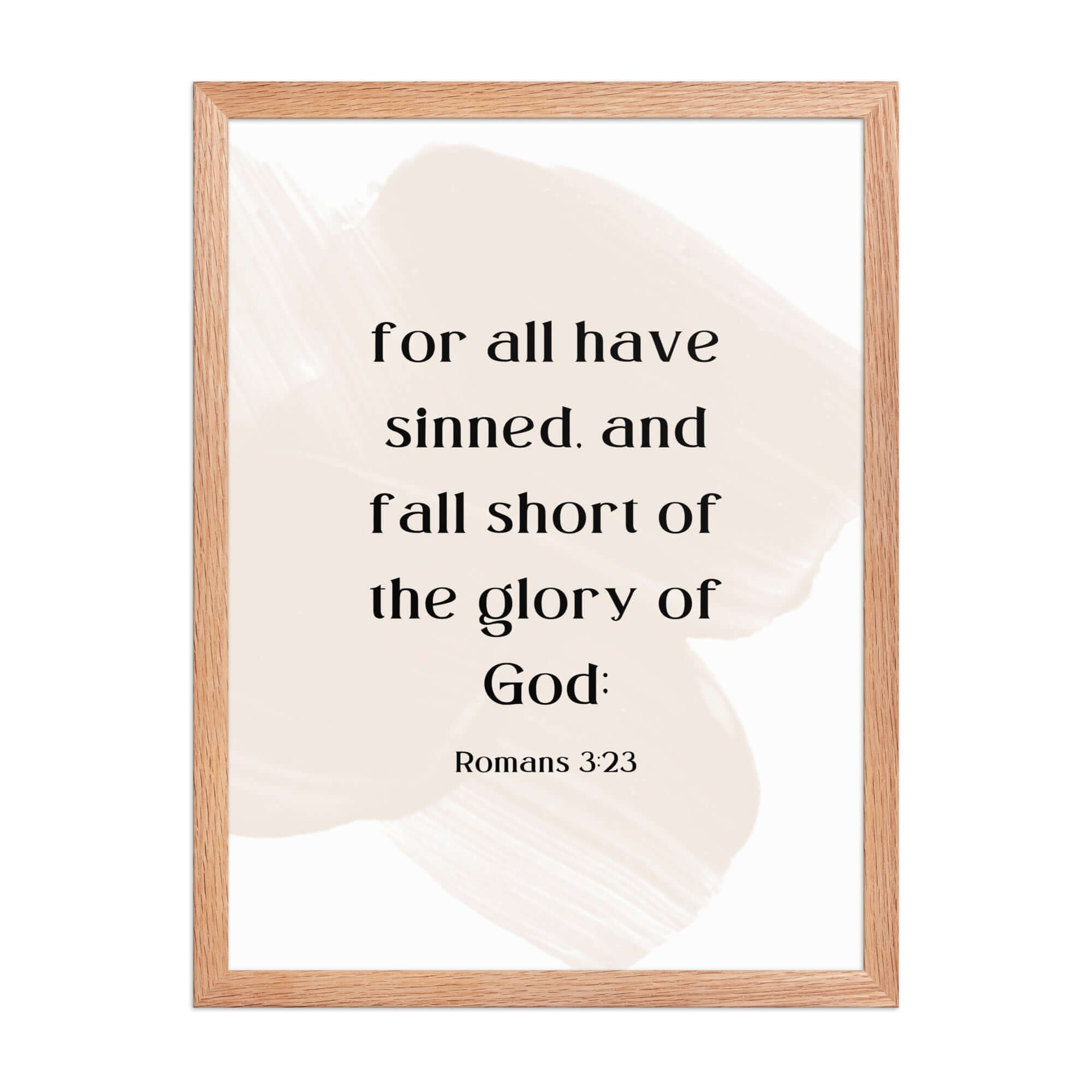 Romans 3:23 Bible Verse, fall short Enhanced Matte Paper Framed Poster Wall Art Red Oak 18″×24″