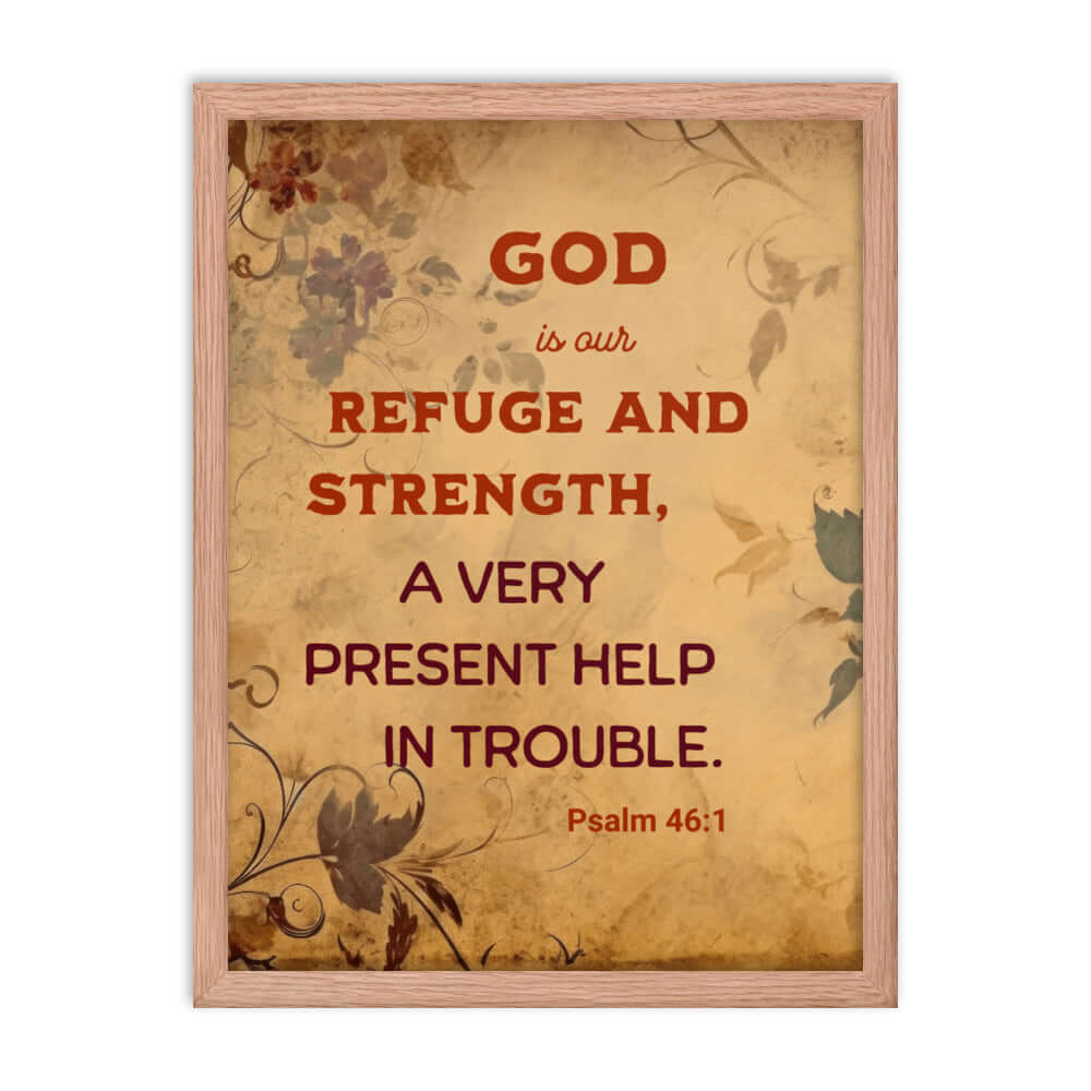 Psalm 46:1 Bible Verse, God is Our Refuge Premium Luster Photo Paper Framed Poster Wall Art Red Oak 18″×24″