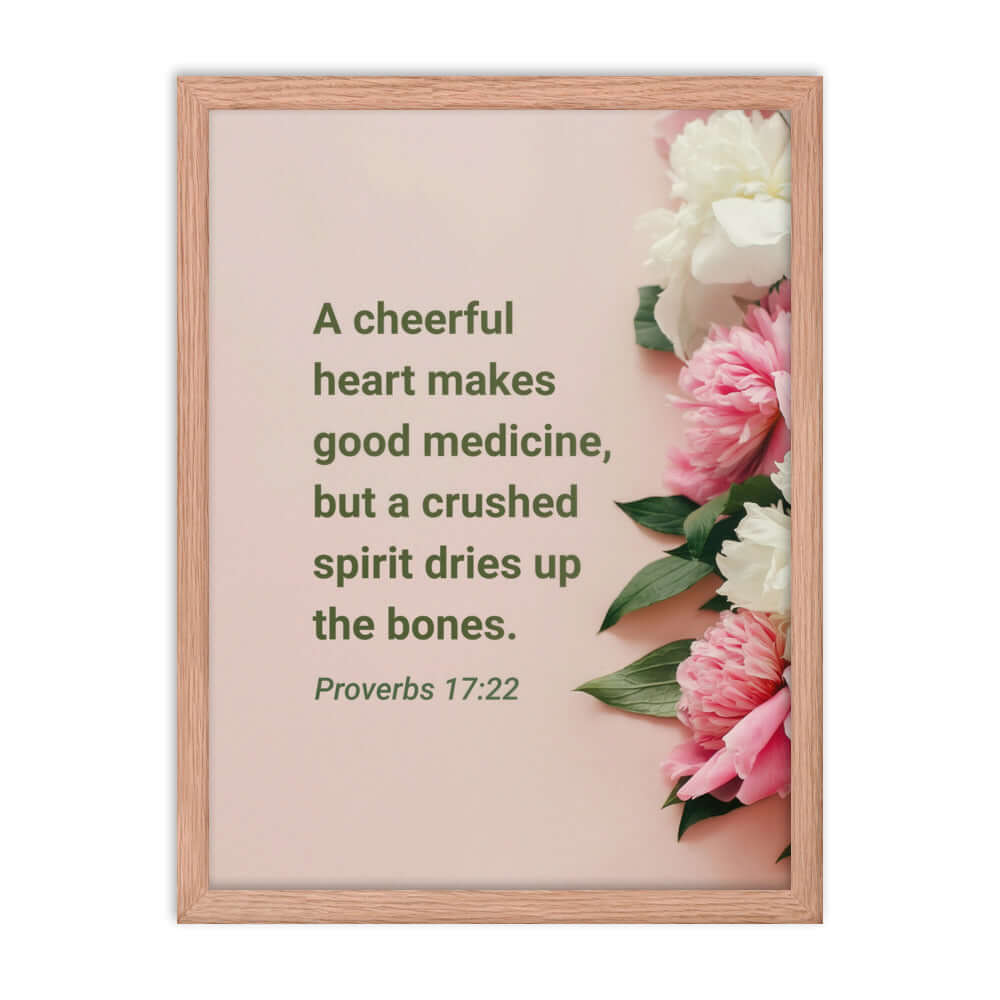 Proverbs 17:22 Bible Verse, good medicine Premium Luster Photo Paper Framed Poster Wall Art Red Oak 18″×24″