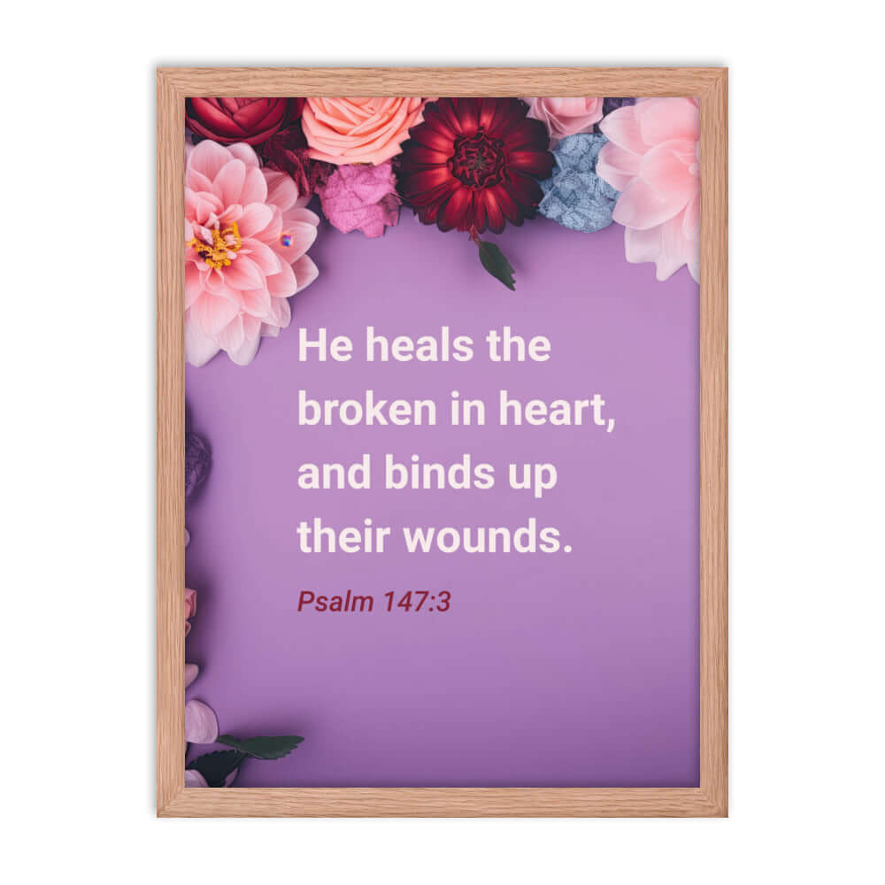 Psalm 147:3 Bible Verse, He heals the broken Premium Luster Photo Paper Framed Poster Wall Art Red Oak 18″×24″