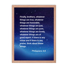 Philippians 4:8 Bible Verse, Think these things Premium Luster Photo Paper Framed Poster Wall Art Red Oak 18″×24″
