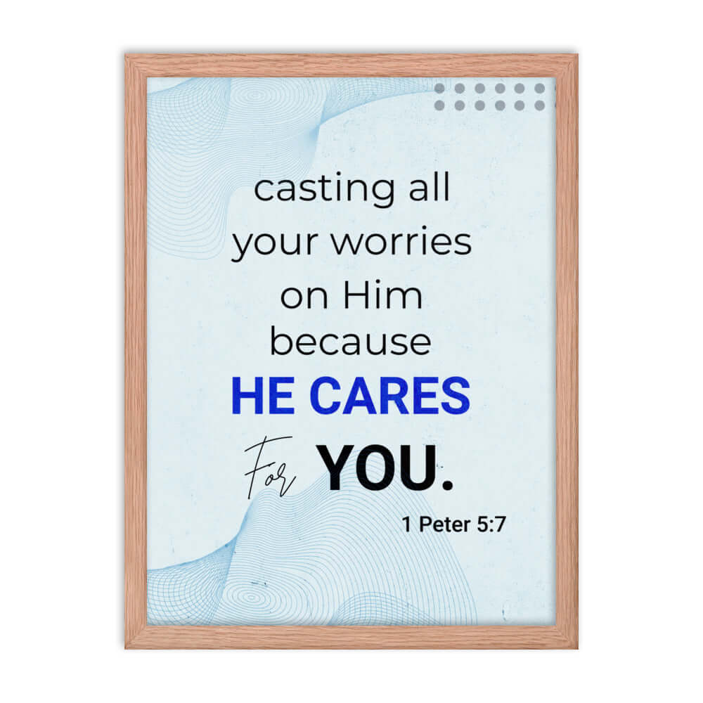 1 Peter 5:7 Bible Verse, casting all your worries on Him Premium Luster Photo Paper Framed Poster Wall Art Red Oak 18″×24″