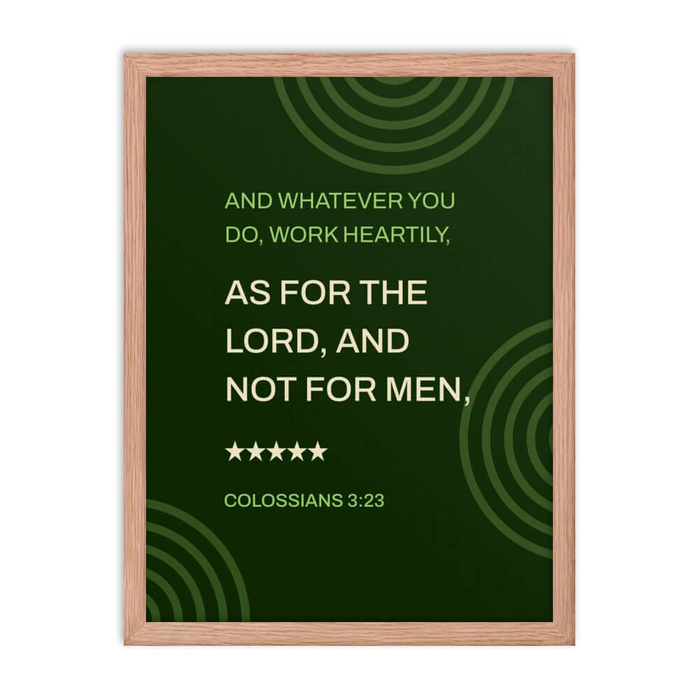 Colossians 3:23 Bible Verse, not for men Premium Luster Photo Paper Framed Poster Wall Art Red Oak 18″×24″