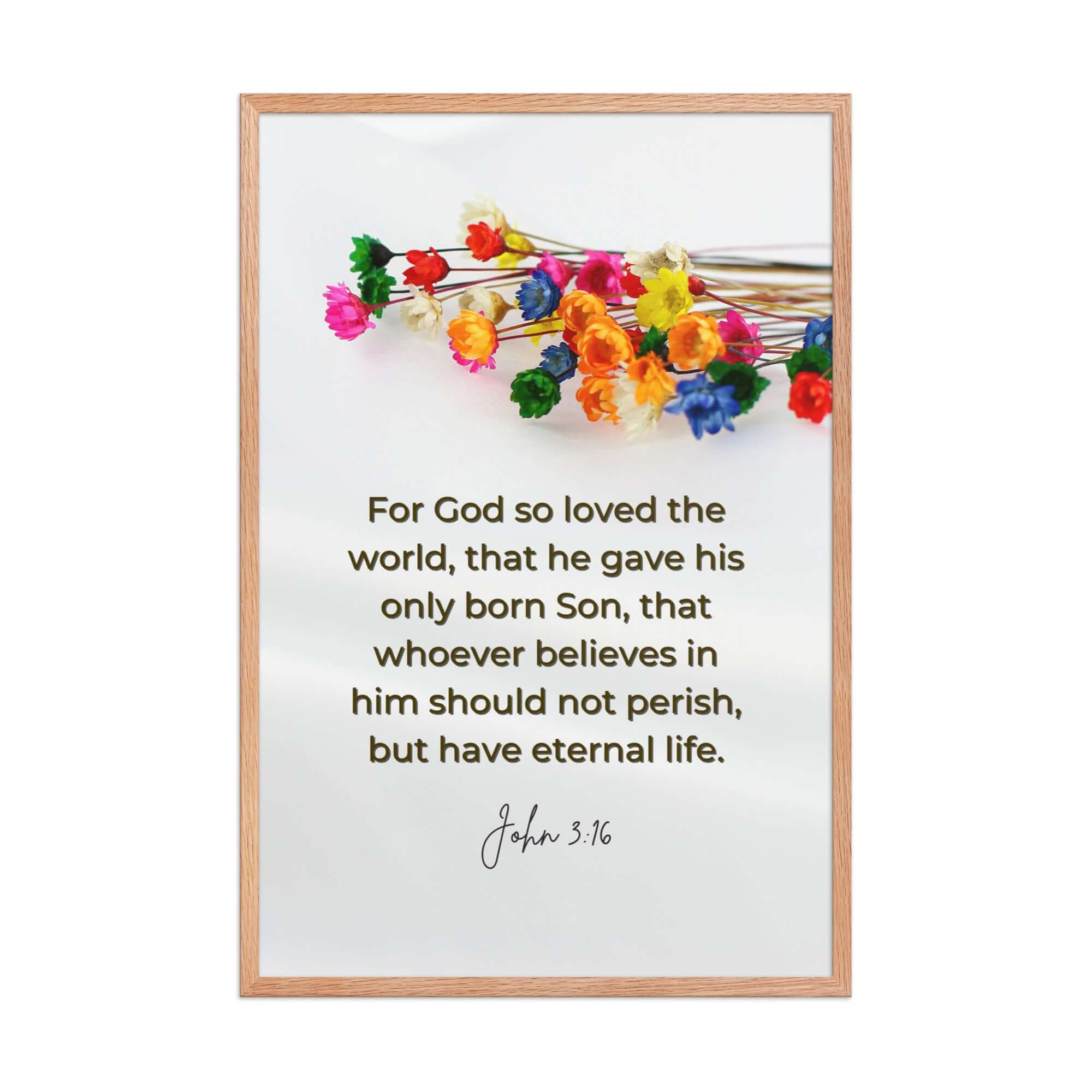 John 3:16 Bible Verse, He gave His Son Premium Luster Photo Paper Framed Poster Wall Art Red Oak 24″×36″
