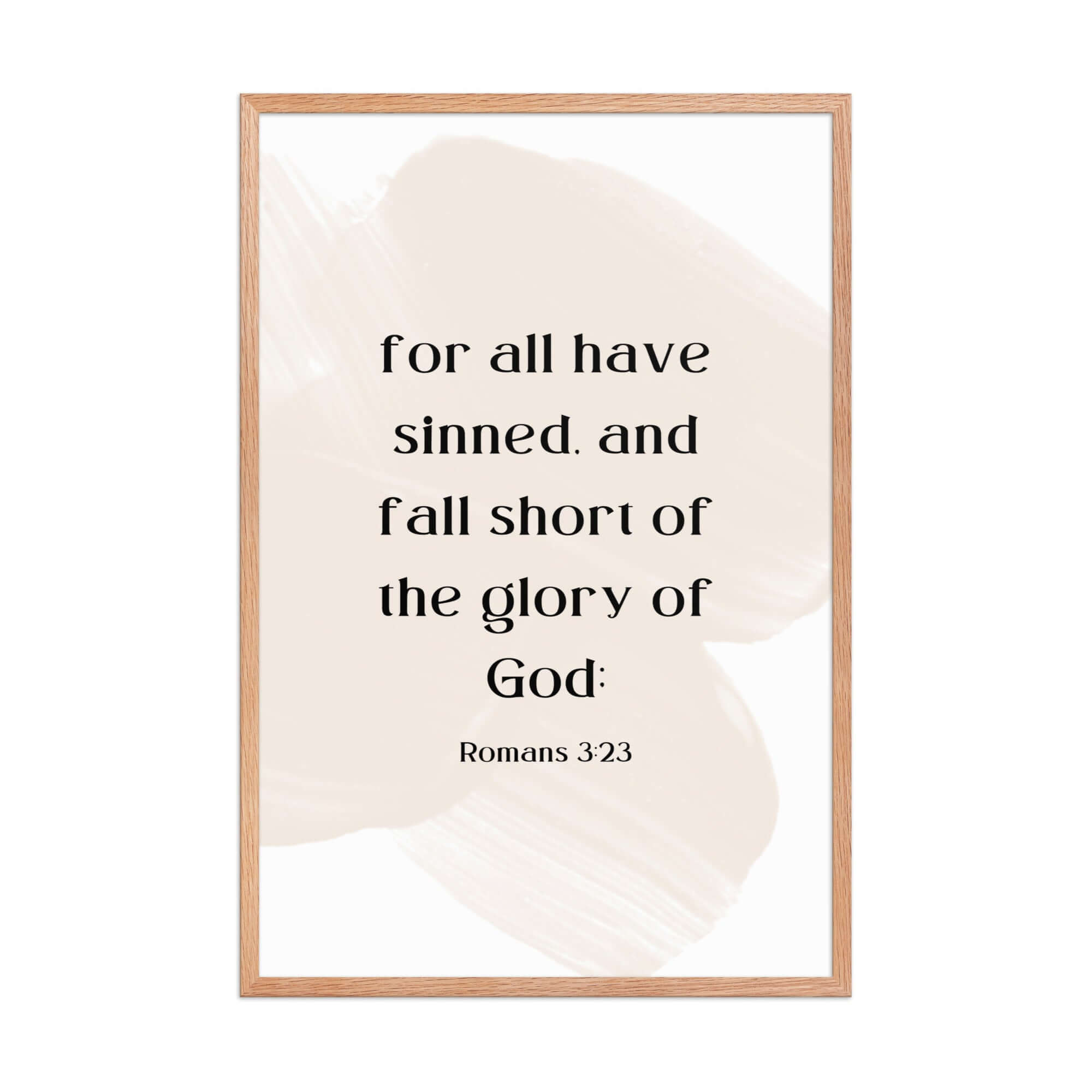 Romans 3:23 Bible Verse, fall short Enhanced Matte Paper Framed Poster Wall Art Red Oak 24″×36″
