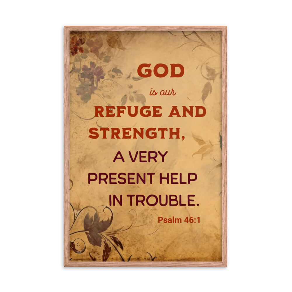 Psalm 46:1 Bible Verse, God is Our Refuge Premium Luster Photo Paper Framed Poster Wall Art Red Oak 24″×36″