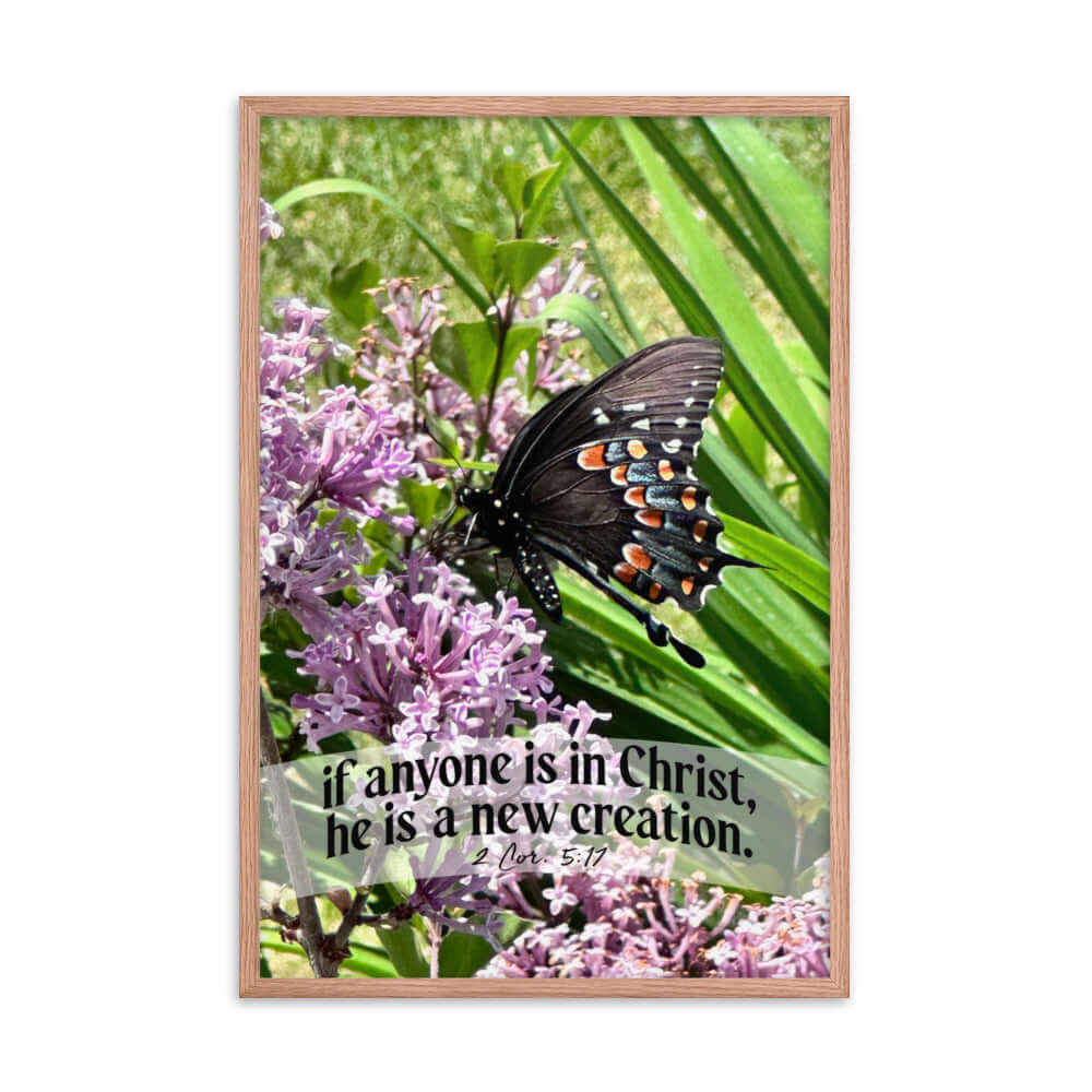 2 Corinthians 5:17 Bible Verse, Butterfly Premium Luster Photo Paper Framed Poster Wall Art Red Oak 24″×36″