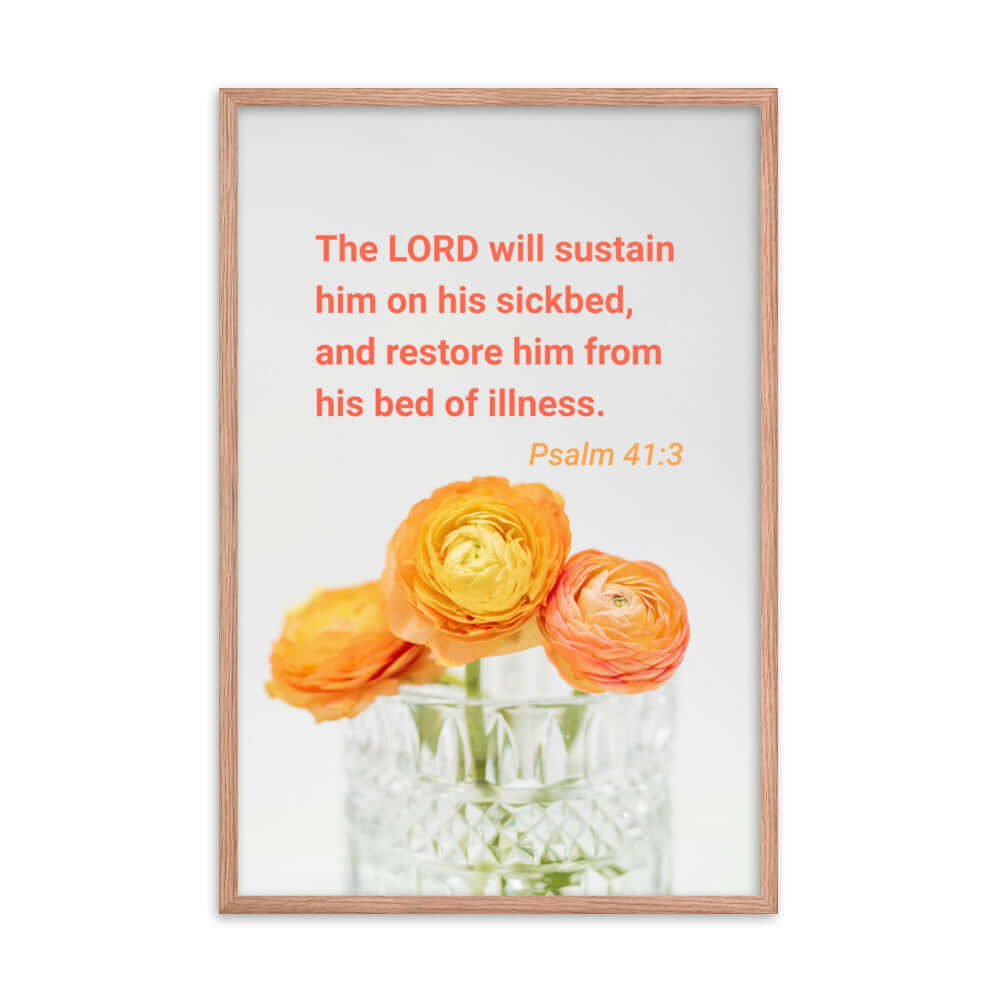 Psalm 41:3 Bible Verse, LORD will sustain Premium Luster Photo Paper Framed Poster Wall Art Red Oak 24″×36″
