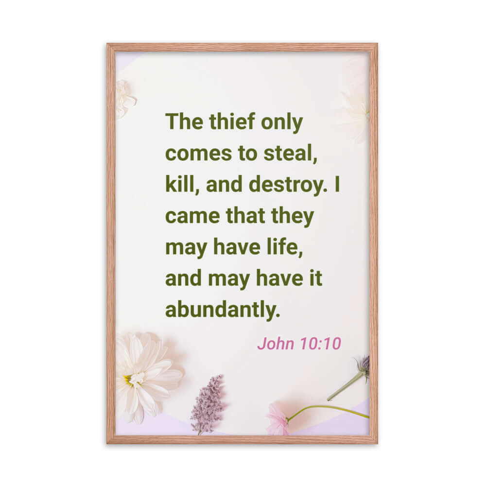 John 10:10 Bible Verse, Abundant Life Premium Luster Photo Paper Framed Poster Wall Art Red Oak 24″×36″