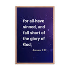 Romans 3:23 Bible Verse, all have sinned Premium Luster Photo Paper Framed Poster Wall Art Red Oak 24″×36″