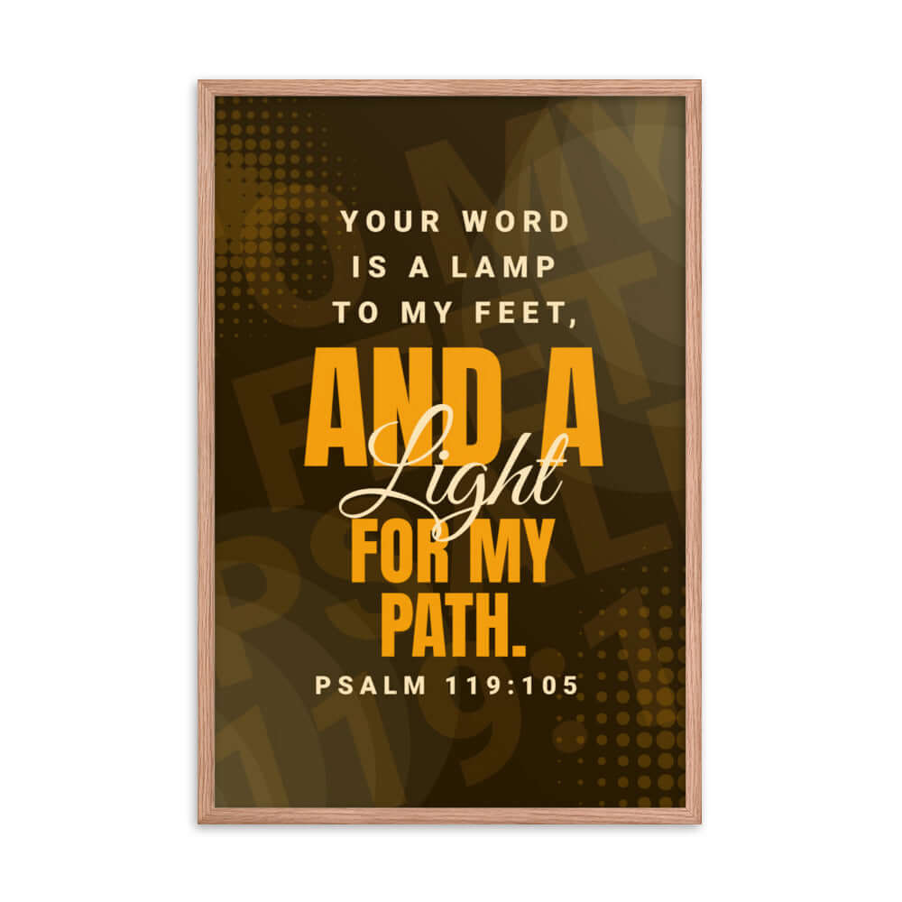 Psalm 119:105 Bible Verse, lamp to my feet Premium Luster Photo Paper Framed Poster Wall Art Red Oak 24″×36″