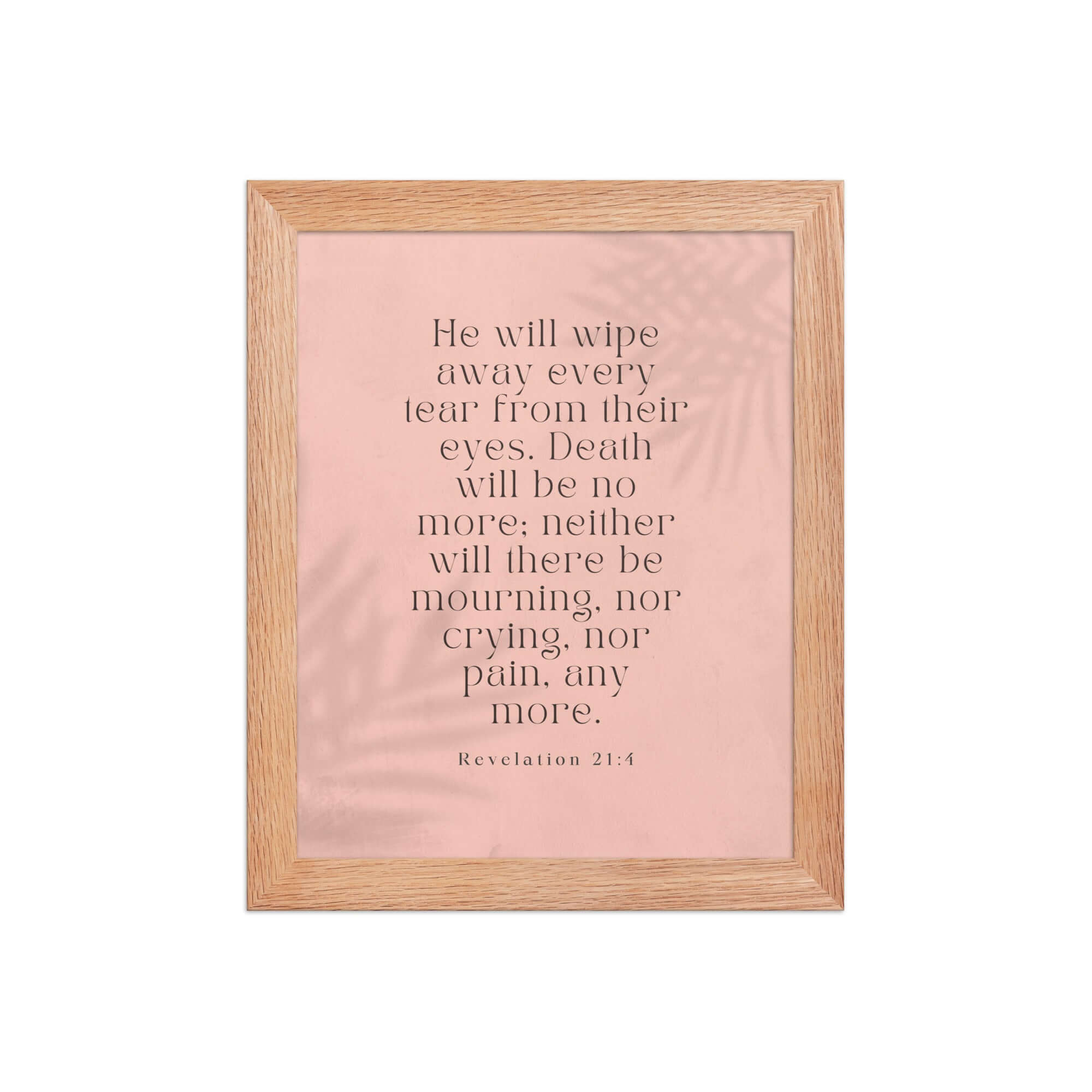Revelation 21:4 Bible Verse, their eyes Premium Luster Photo Paper Framed Poster Wall Art Red Oak 8″×10″