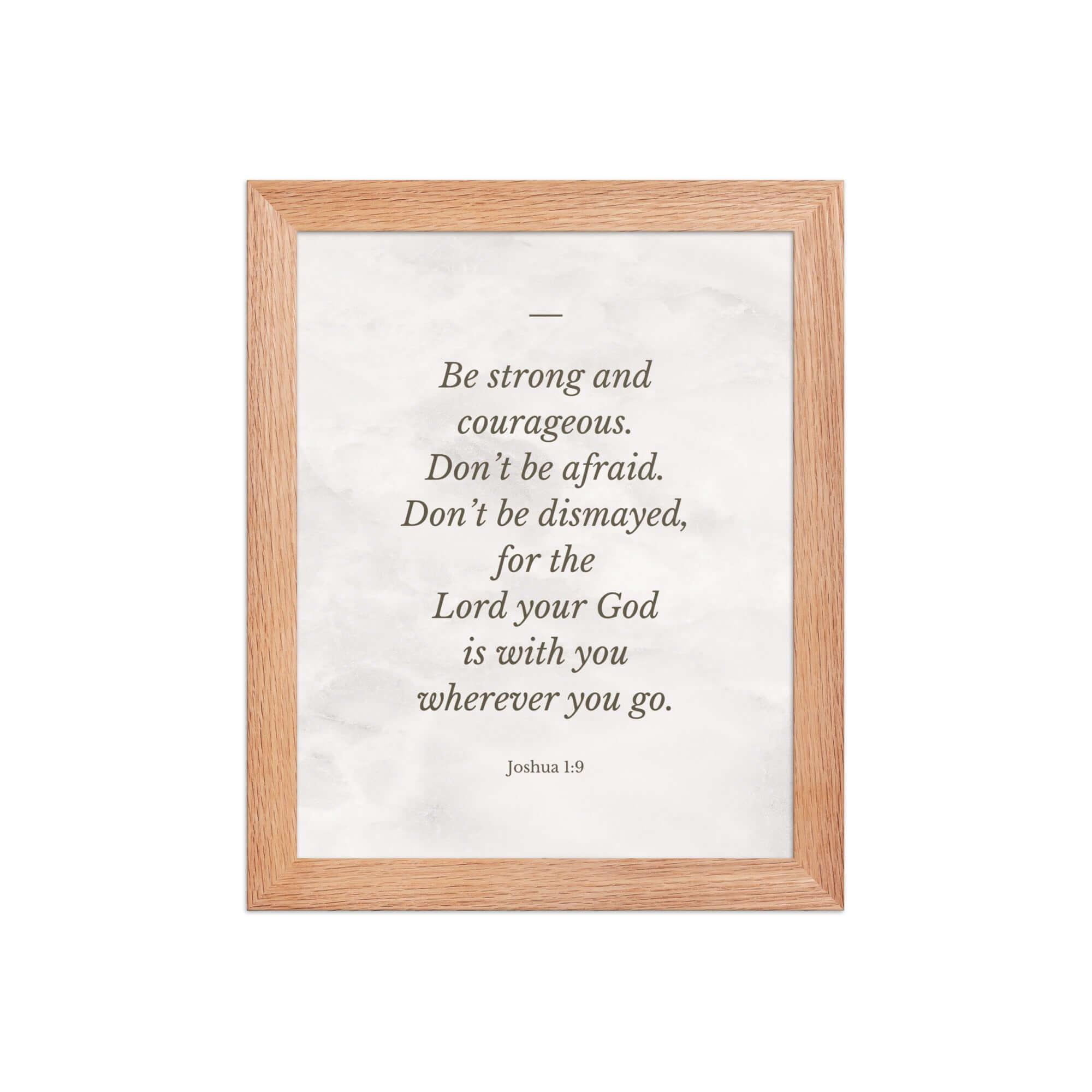 Joshua 1:9 Bible Verse, Be strong Premium Luster Photo Paper Framed Poster Wall Art Red Oak 8″×10″