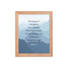 Joshua 1:9 Bible Verse, Courageous Premium Luster Photo Paper Framed Poster Wall Art Red Oak 8″×10″