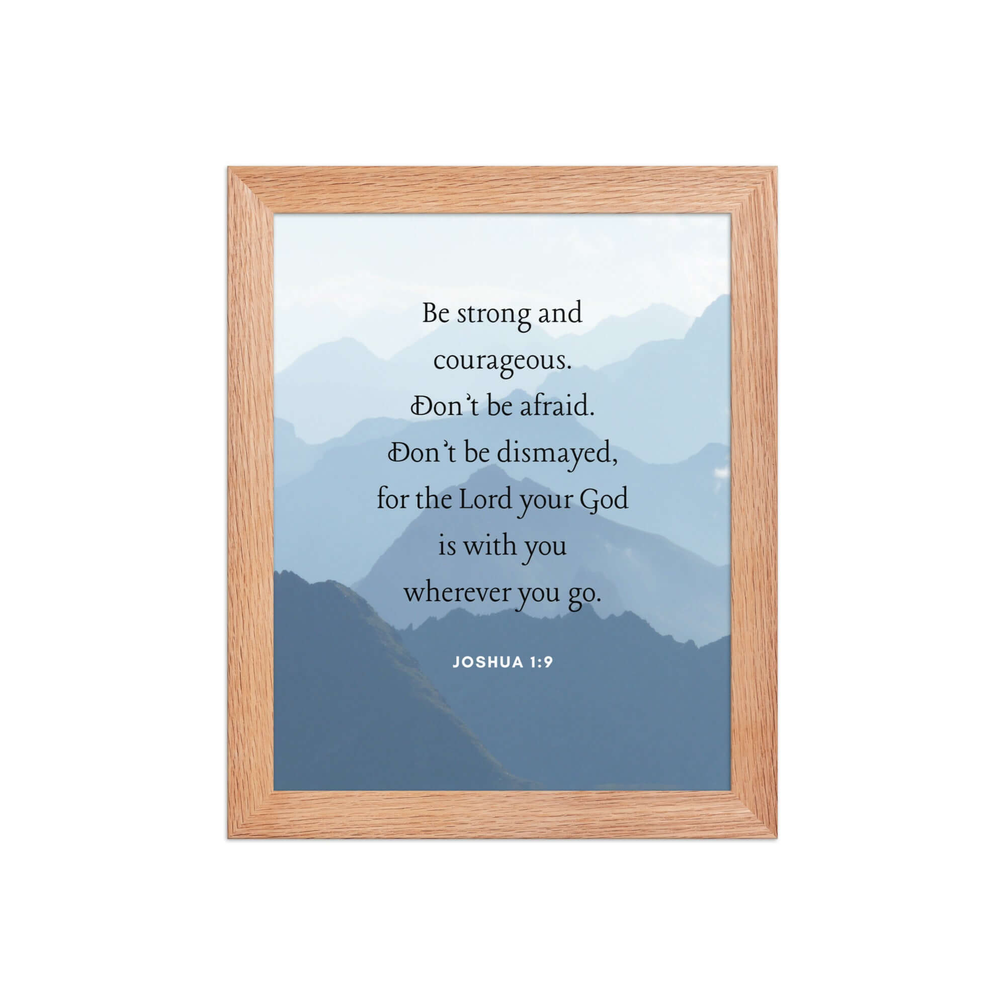 Joshua 1:9 Bible Verse, Courageous Premium Luster Photo Paper Framed Poster Wall Art Red Oak 8″×10″