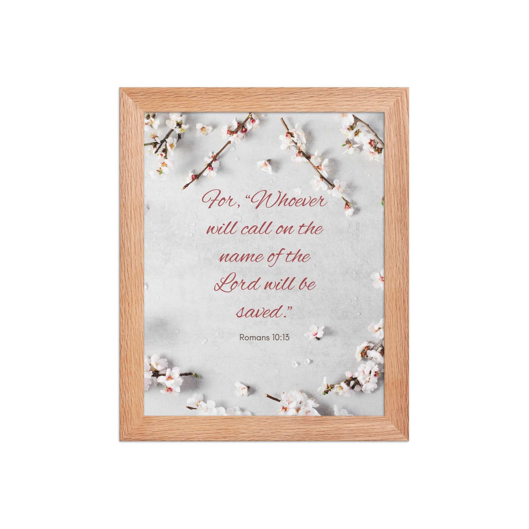 Romans 10:13 Bible Verse, the Lord Premium Luster Photo Paper Framed Poster Wall Art Red Oak 8″×10″