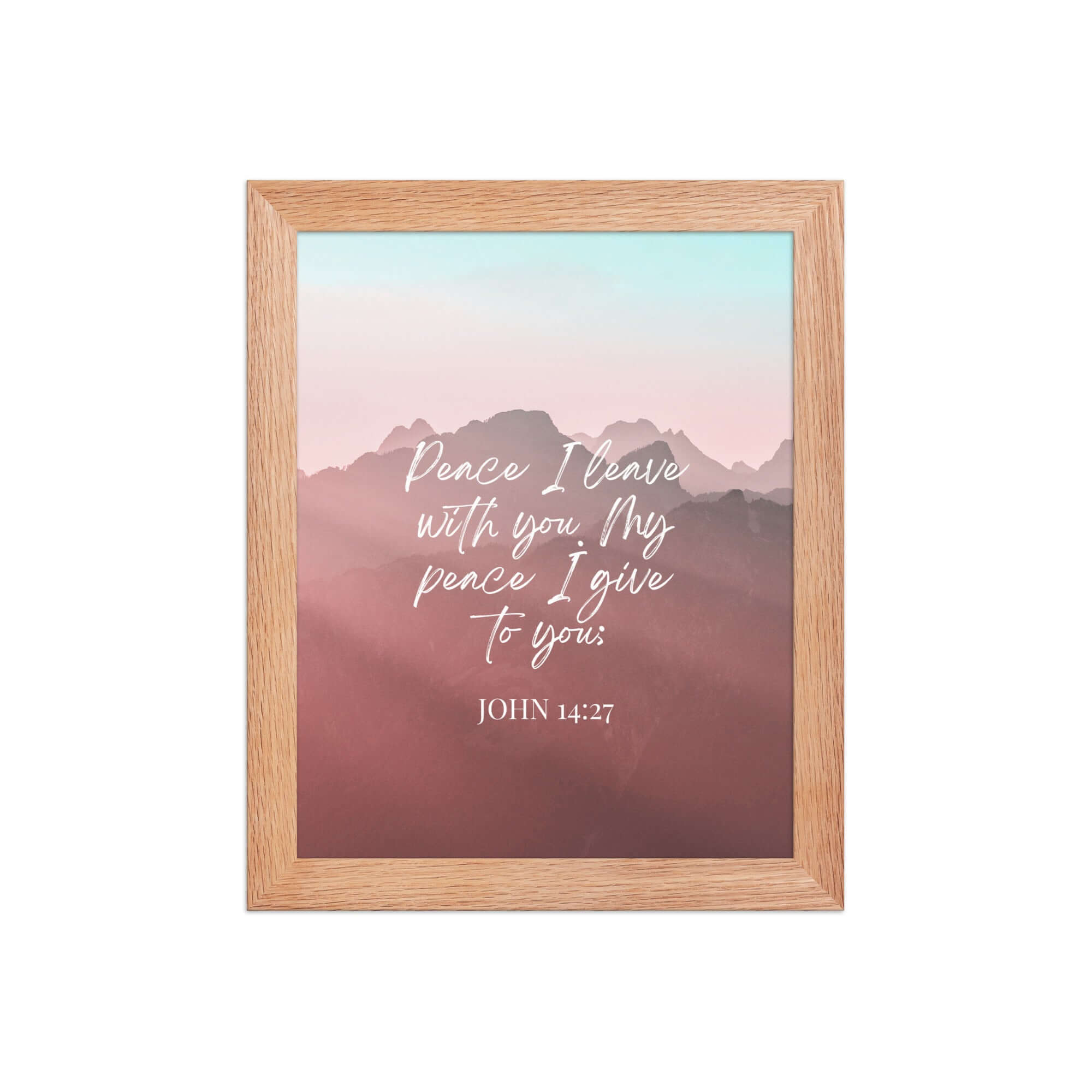John 14:27 Bible Verse, I give you Premium Luster Photo Paper Framed Poster Wall Art Red Oak 8″×10″