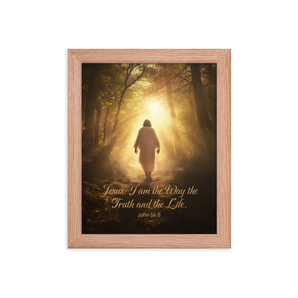 John 14:6 Bible Verse, Forest Image Premium Luster Photo Paper Framed Poster Wall Art Red Oak 8″×10″