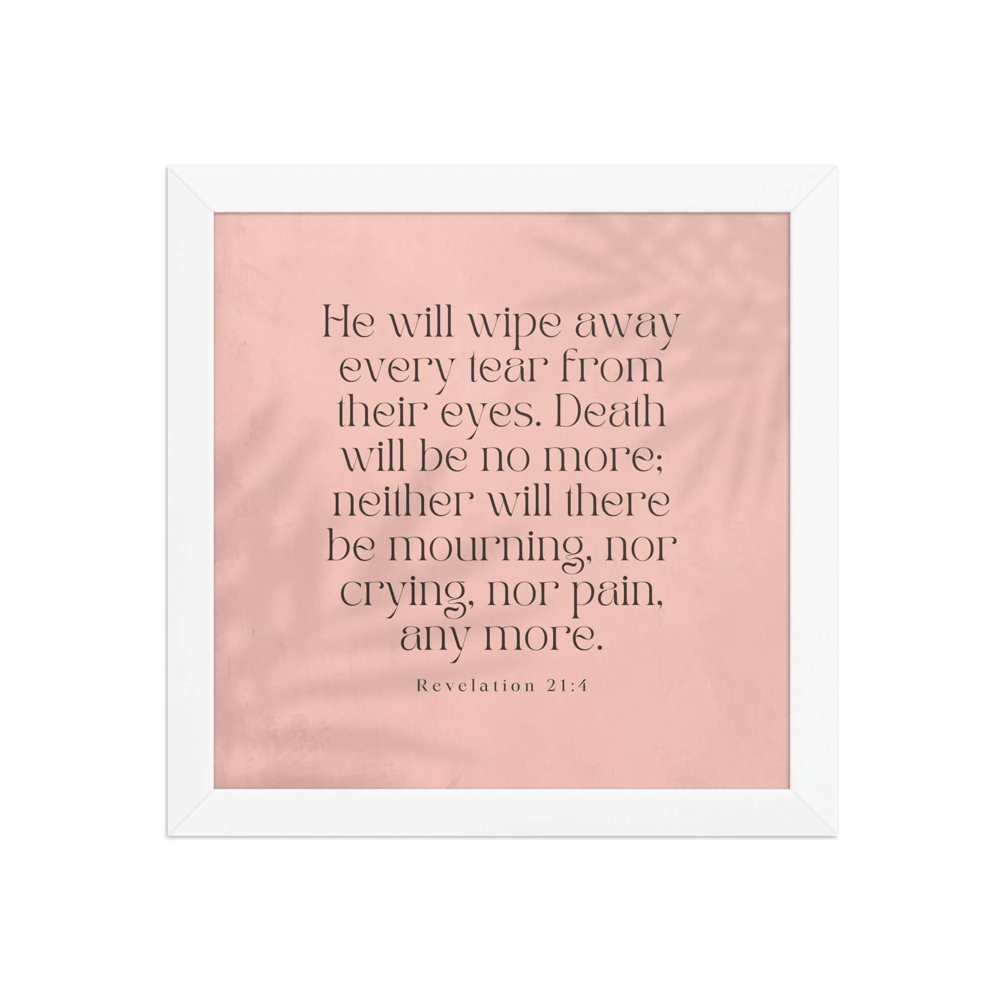 Revelation 21:4 Bible Verse, their eyes Premium Luster Photo Paper Framed Poster Wall Art White 10″×10″