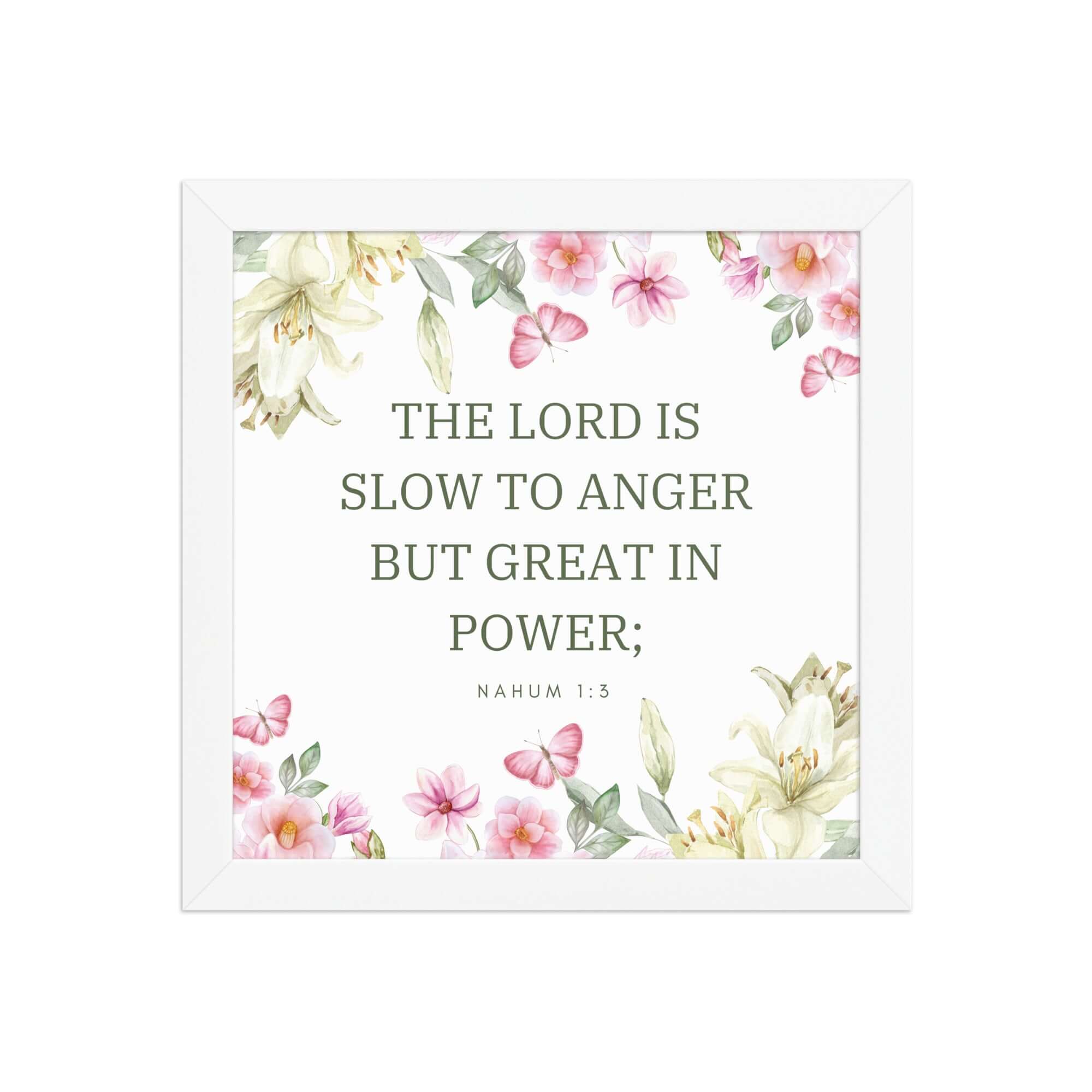 Nahum 1:3 Bible Verse, slow to anger Premium Luster Photo Paper Framed Poster Wall Art White 10″×10″
