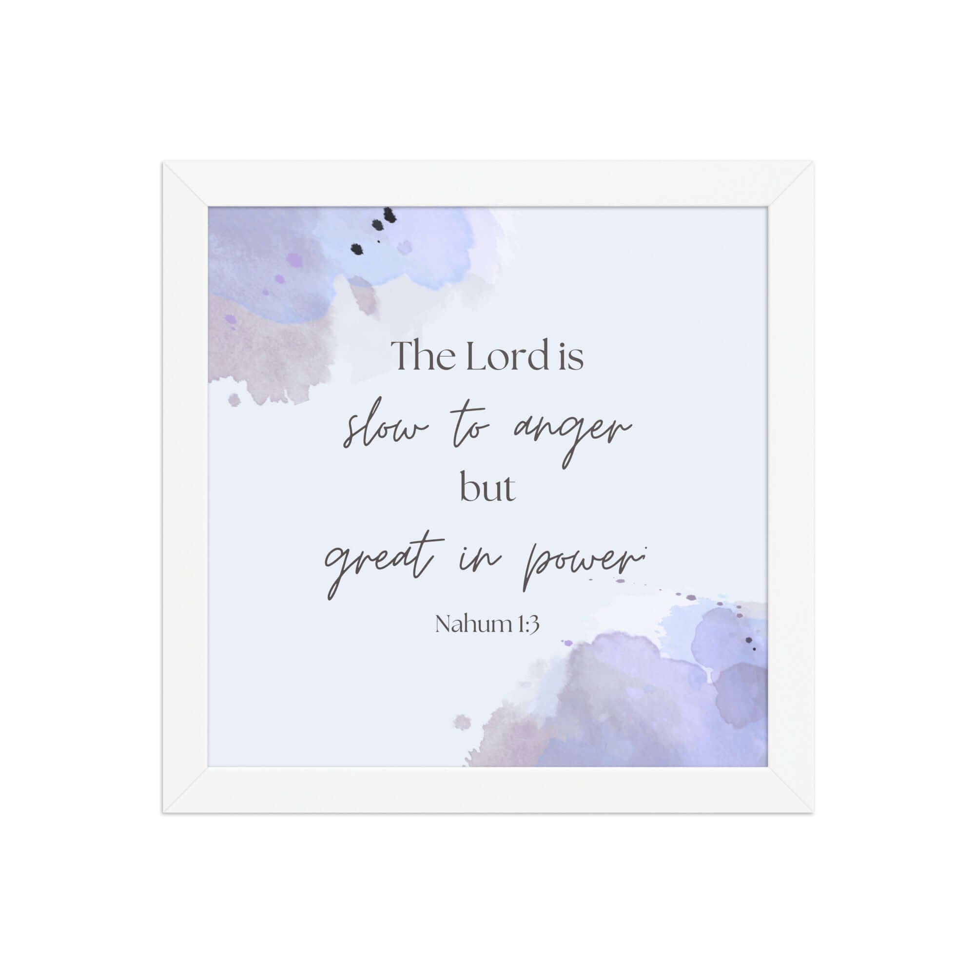 Nahum 1:3 Bible Verse, great in power Premium Luster Photo Paper Framed Poster Wall Art White 10″×10″