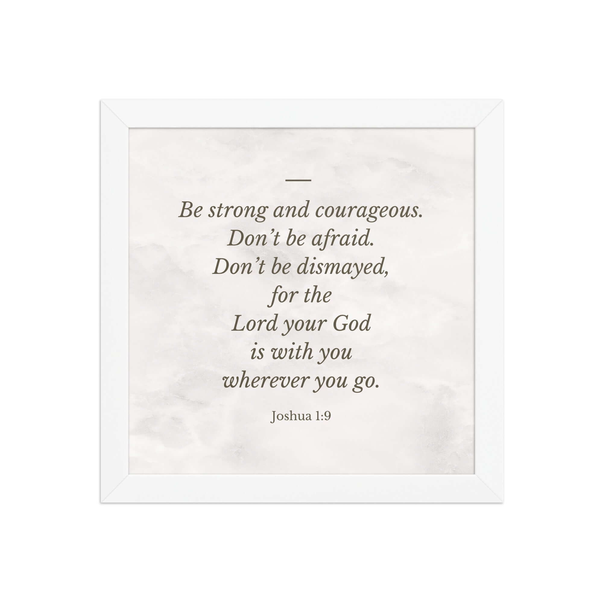 Joshua 1:9 Bible Verse, Be strong Premium Luster Photo Paper Framed Poster Wall Art White 10″×10″