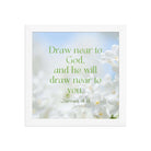 James 4:8 Bible Verse, Draw near Premium Luster Photo Paper Framed Poster Wall Art White 10″×10″