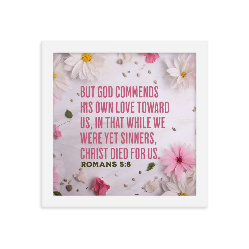 Romans 5:8 Bible Verse, Christ Died for Us Premium Luster Photo Paper Framed Poster Wall Art White 10″×10″