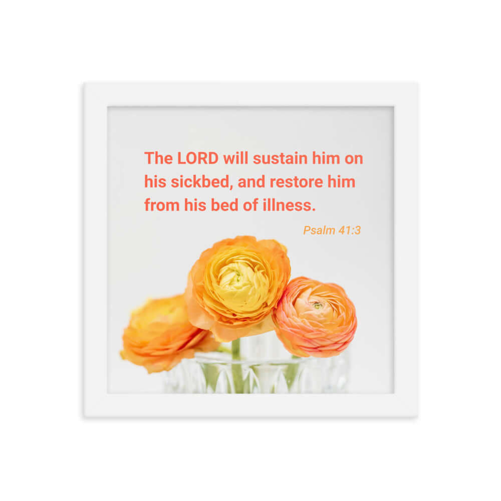 Psalm 41:3 Bible Verse, LORD will sustain Premium Luster Photo Paper Framed Poster Wall Art White 10″×10″