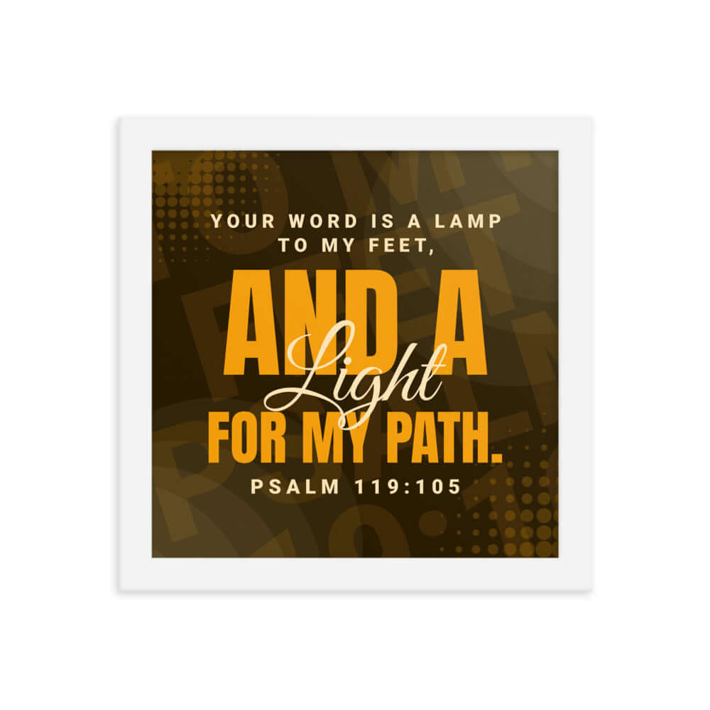 Psalm 119:105 Bible Verse, lamp to my feet Premium Luster Photo Paper Framed Poster Wall Art White 10″×10″
