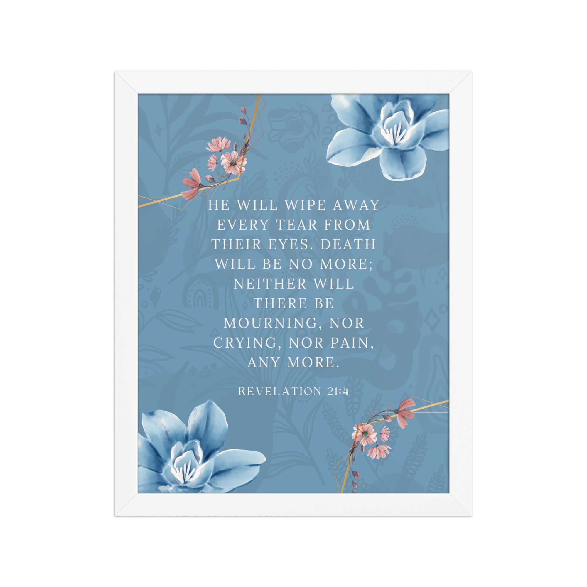 Revelation 21:4 Bible Verse, every tear Premium Luster Photo Paper Framed Poster Wall Art White 11″×14″