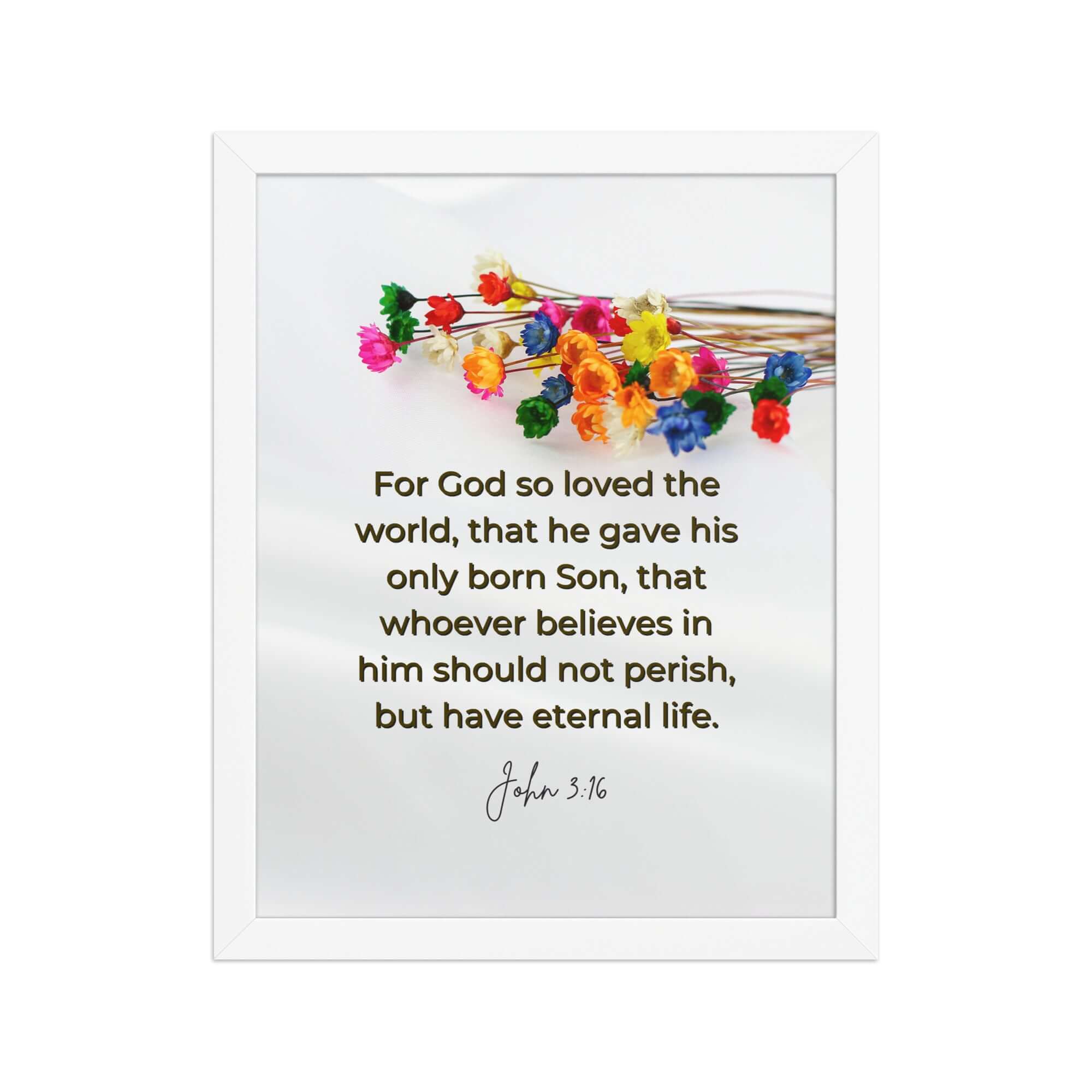 John 3:16 Bible Verse, He gave His Son Premium Luster Photo Paper Framed Poster Wall Art White 11″×14″