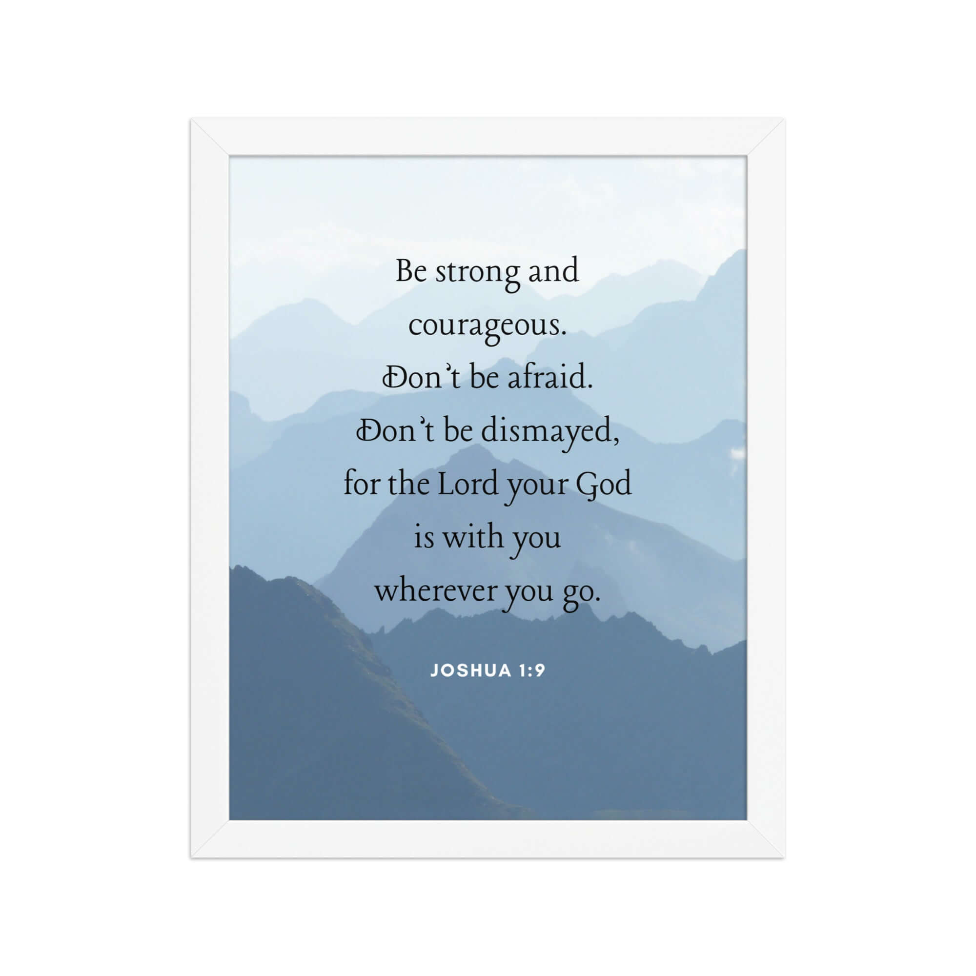 Joshua 1:9 Bible Verse, Courageous Premium Luster Photo Paper Framed Poster Wall Art White 11″×14″