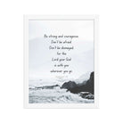 Joshua 1:9 Bible Verse, Do not be afraid Premium Luster Photo Paper Framed Poster Wall Art White 11″×14″
