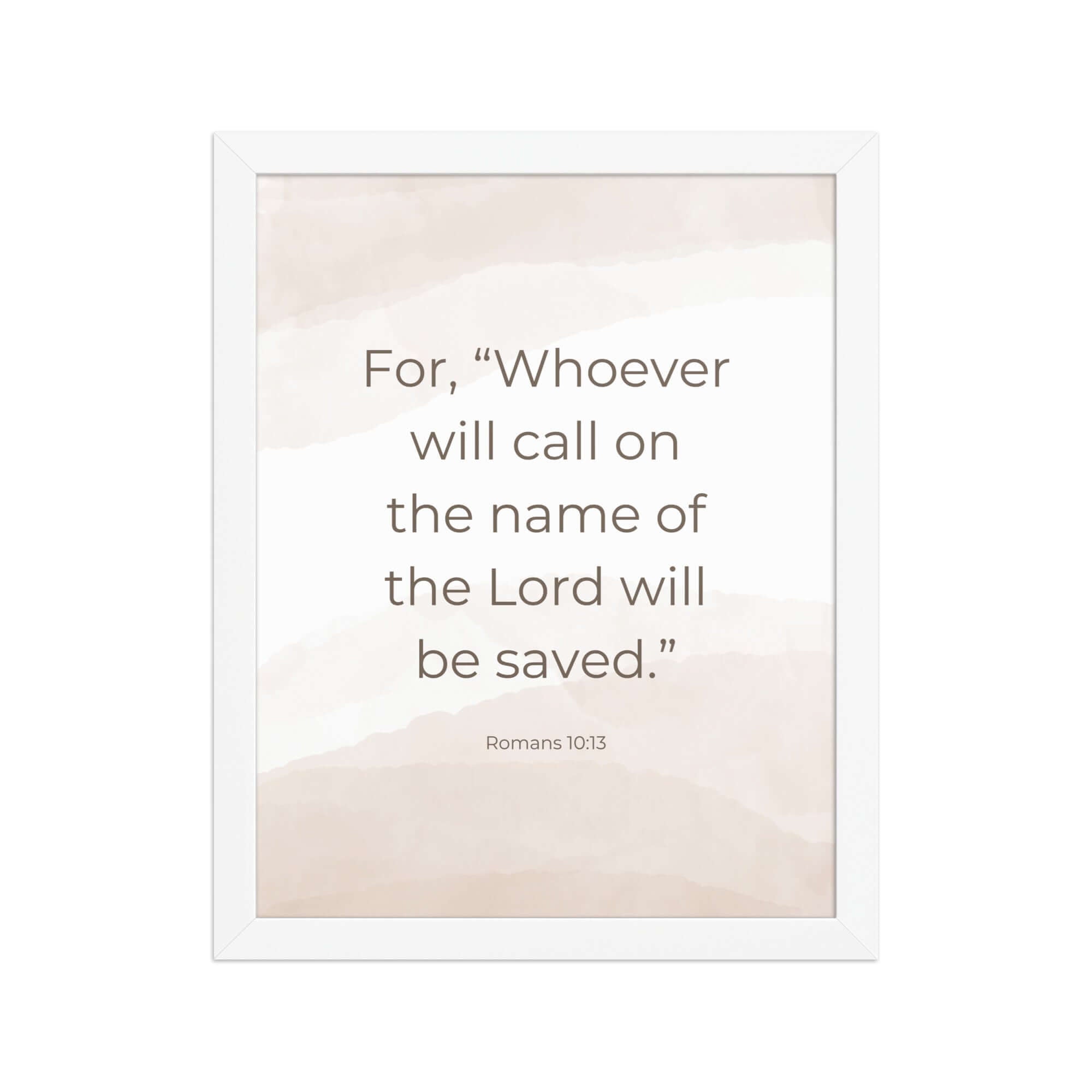 Romans 10:13 Bible Verse, the name Premium Luster Photo Paper Framed Poster Wall Art White 11″×14″
